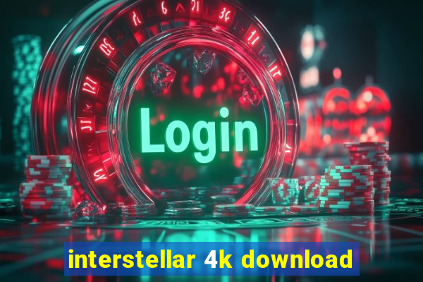 interstellar 4k download